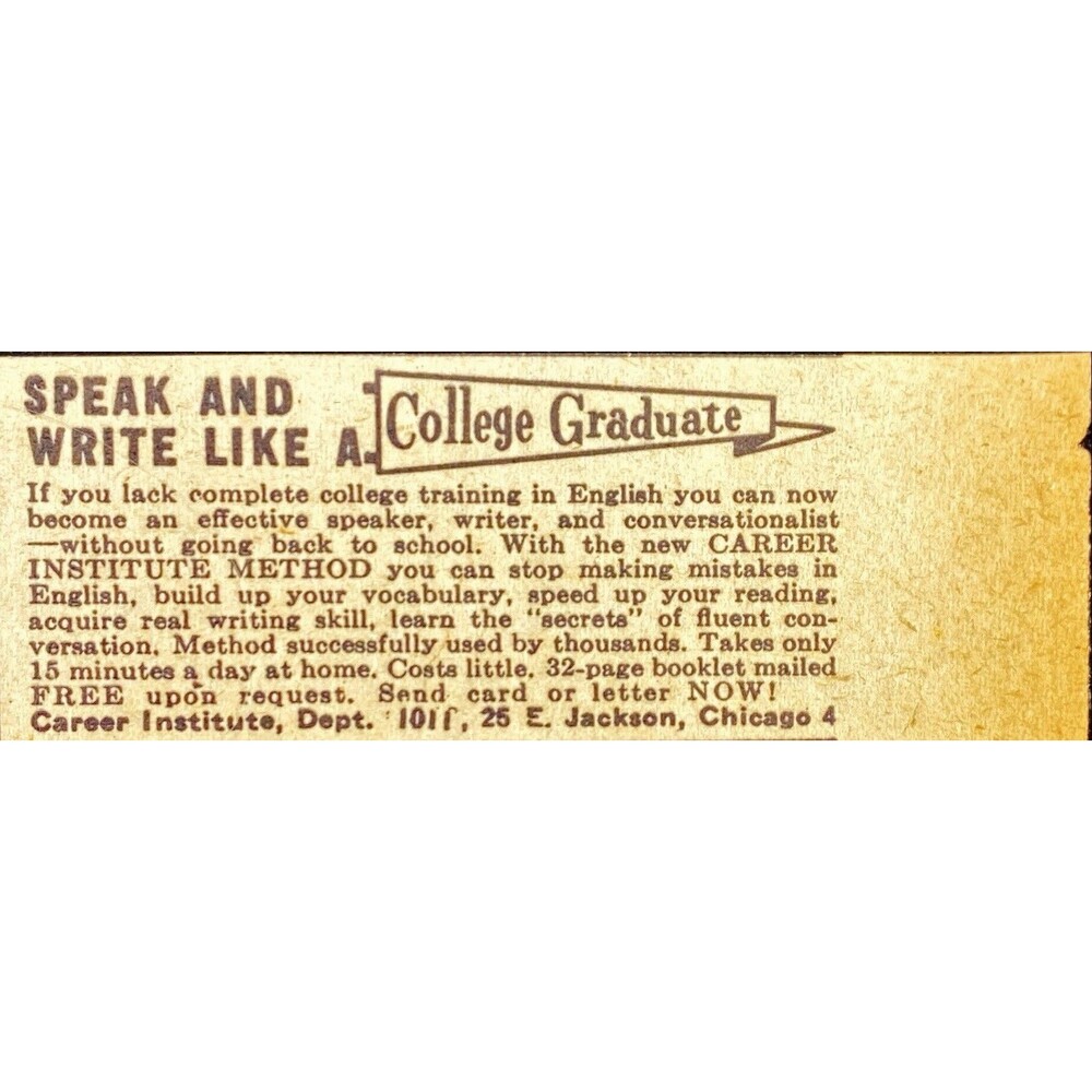 Career Institute "Speak & Write Like a College Grad-Learn at Home" Print Ad 1956
